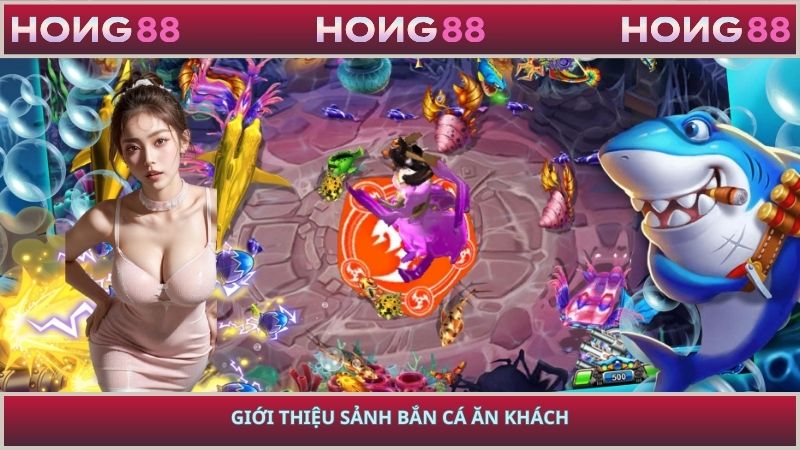 Giới thiệu sảnh bắn cá ăn khách